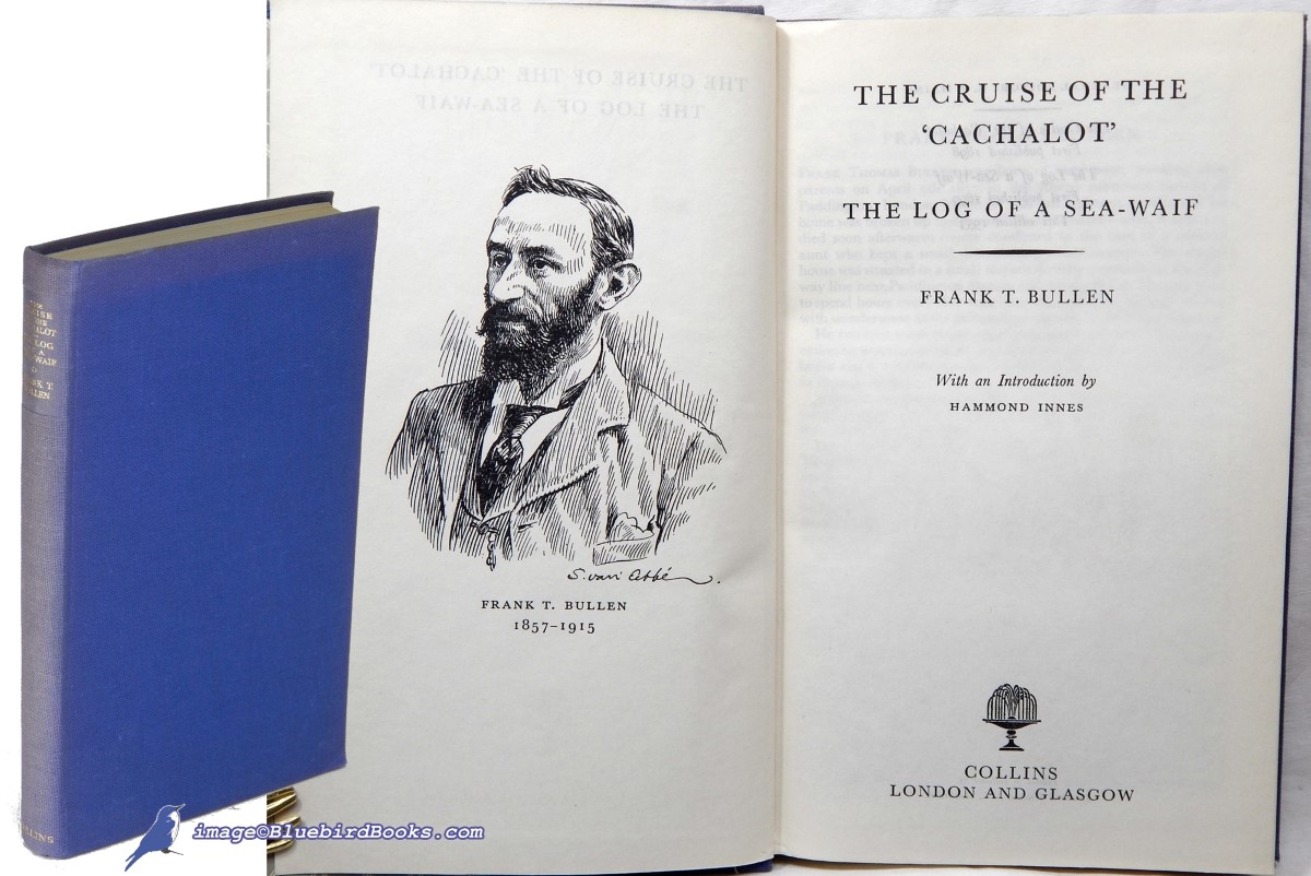 The Cruise of the Cachalot -and- The Log of a Sea-Waif (Collins New Classics series)