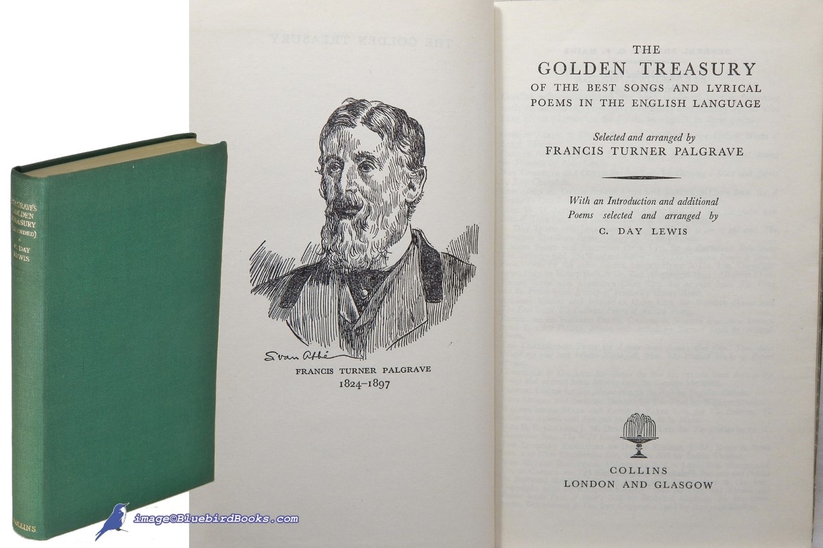 Palgrave's Golden Treasury of the Best Songs and Lyrical Poems in the English Language, Expanded Edition (Collins New Classics series)