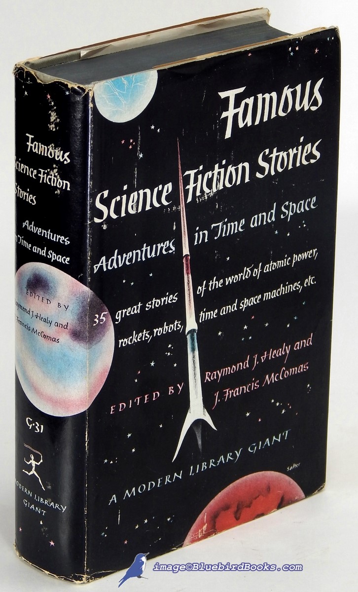Famous Science-Fiction Stories: Adventures in Time and Space, Great Stories of the World of Atomic Power, Rockets, Robots, Time and Space Machines, etc. (Modern Library Giant #31.2)