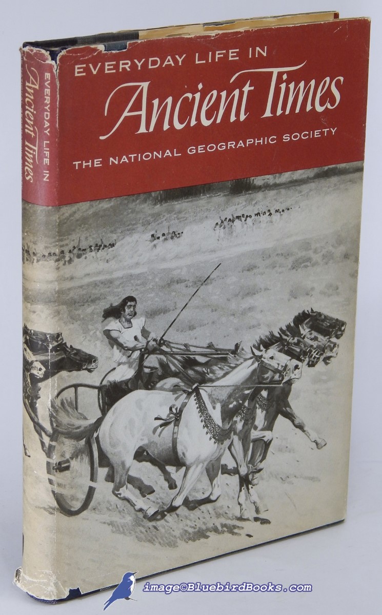 Everyday Life in Ancient Times: Highlights of the Beginnings of Western Civilization in Mesopotamia, Egypt, Greece, and Rome