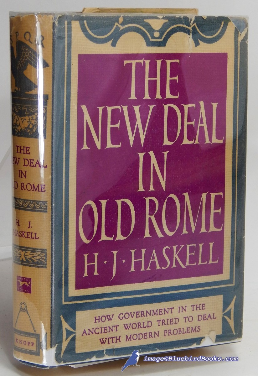 The New Deal in Old Rome: How Government in the Ancient World Tried to Deal with Modern Problems