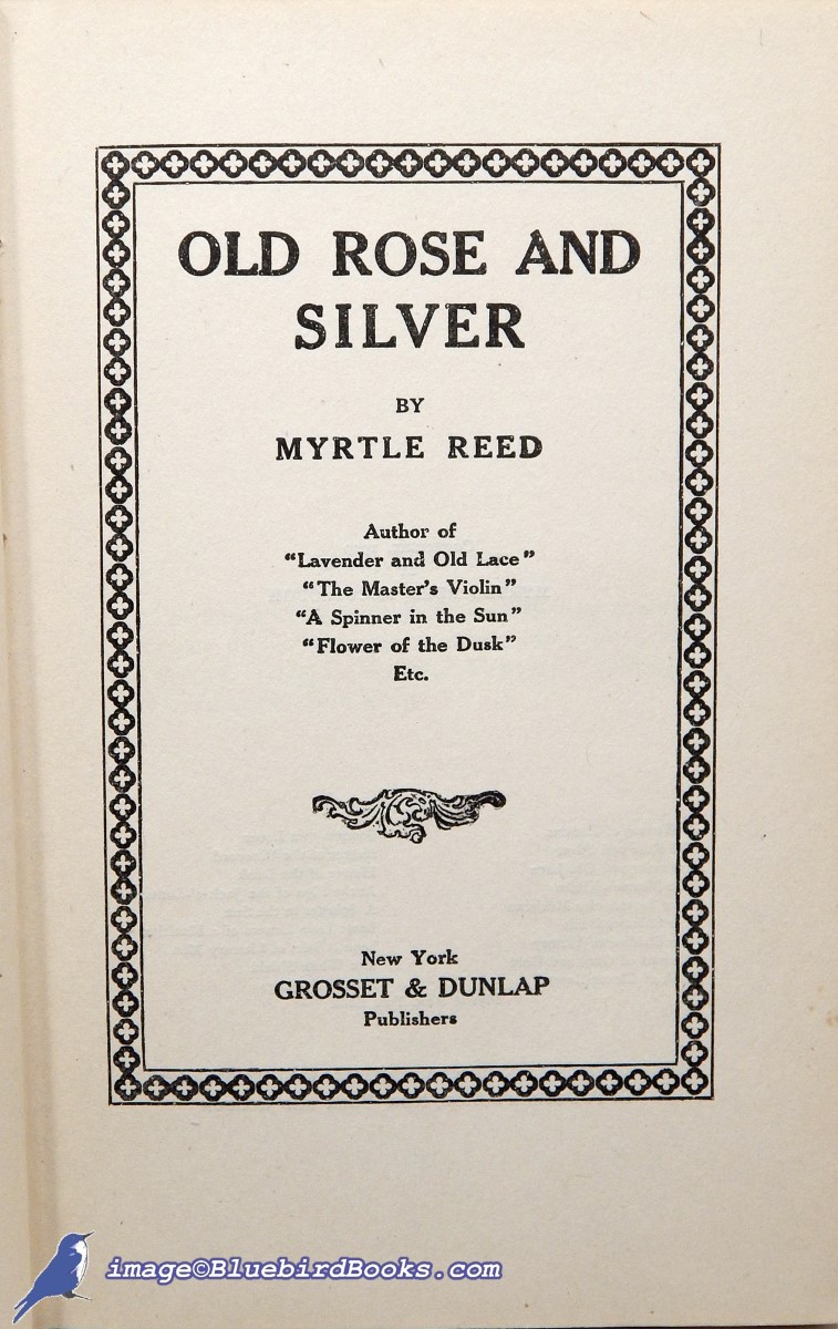 REED, MYRTLE - Old Rose and Silver