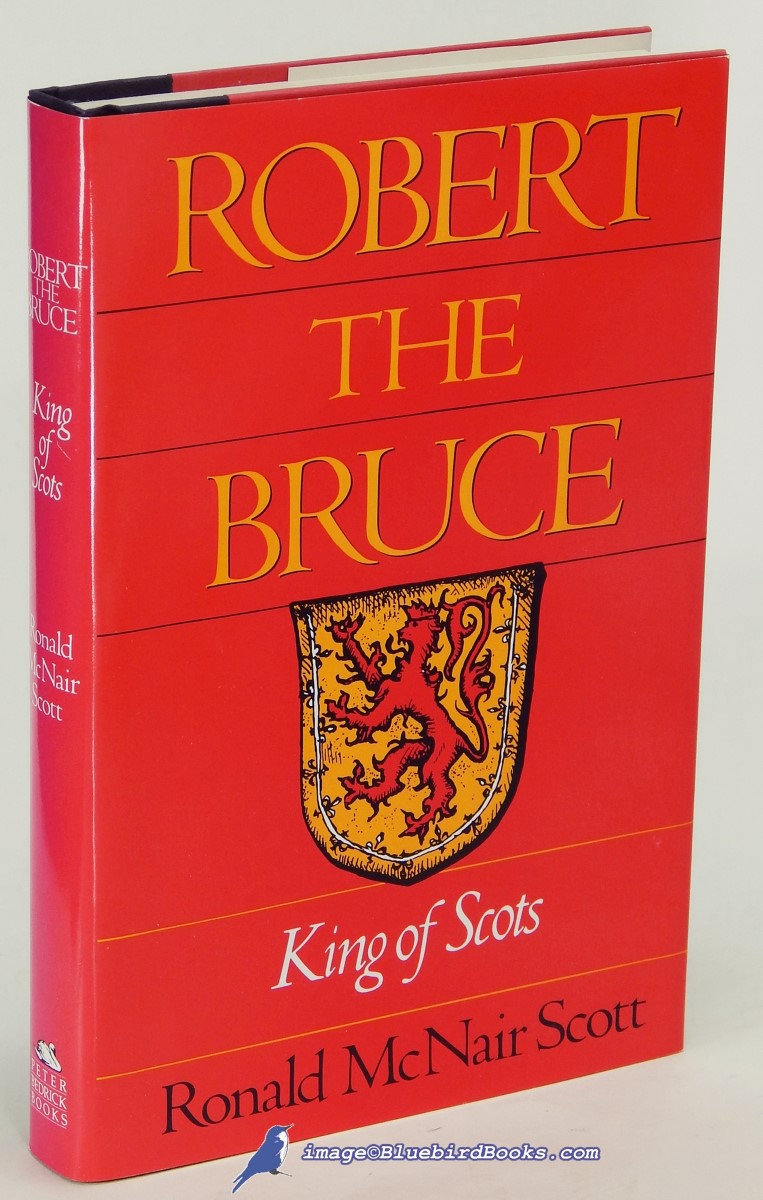 Robert the Bruce: King of Scots