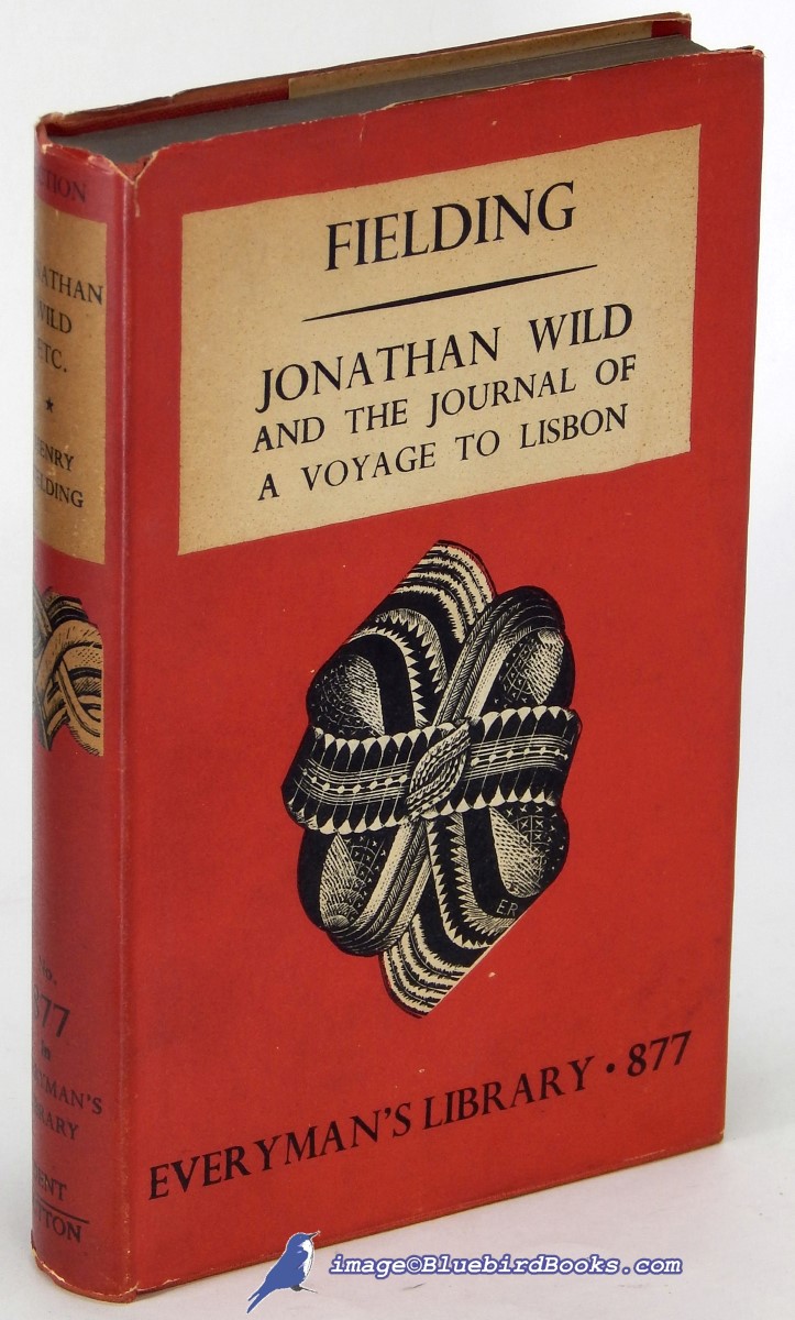 Jonathan Wild -and- The Journal of a Voyage to Lisbon (Everyman's Library #877)