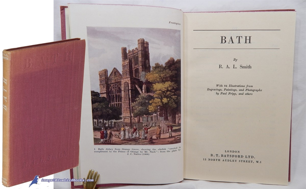 Bath: With 84 illustrations from Engravings, Paintings, and Photographs by Paul Fripp, and others