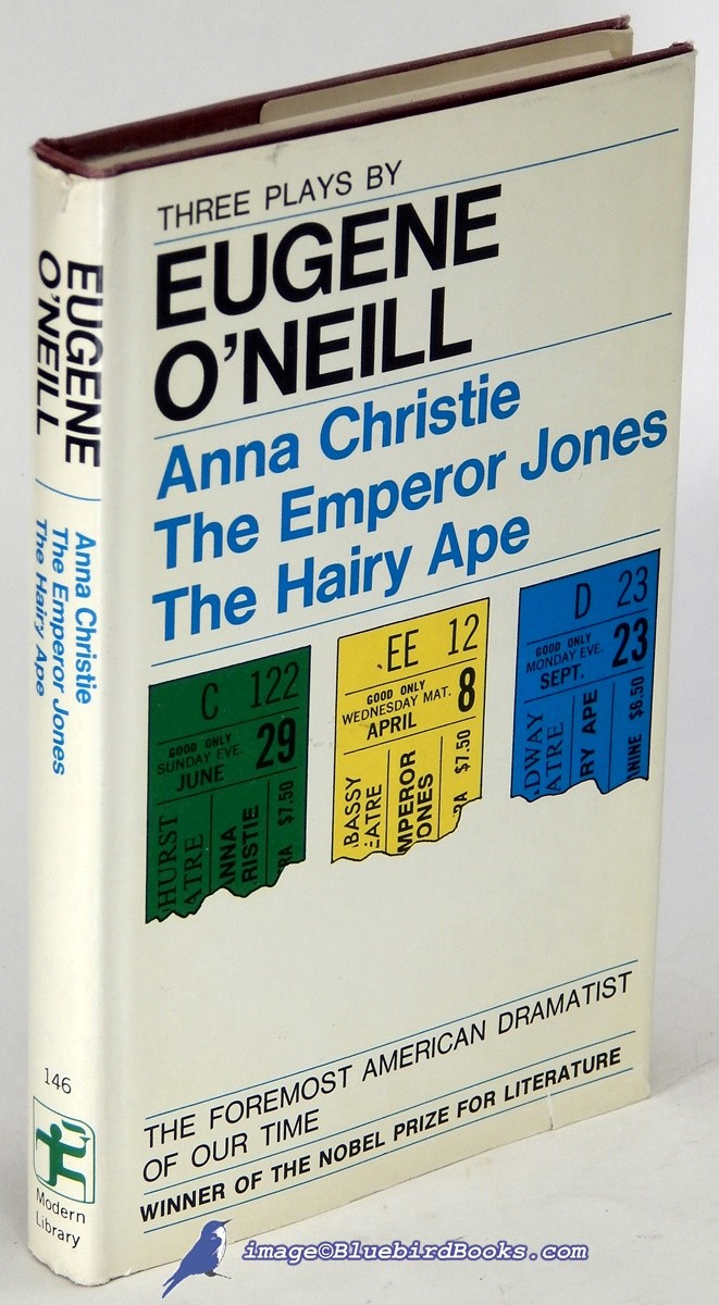 Three Plays: Anna Christie, The Emperor Jones, and The Hairy Ape (Modern Library #146.2)