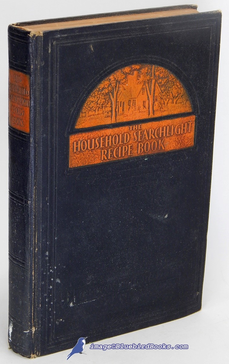The Household Searchlight Recipe Book (Eighth Printing, 1935)
