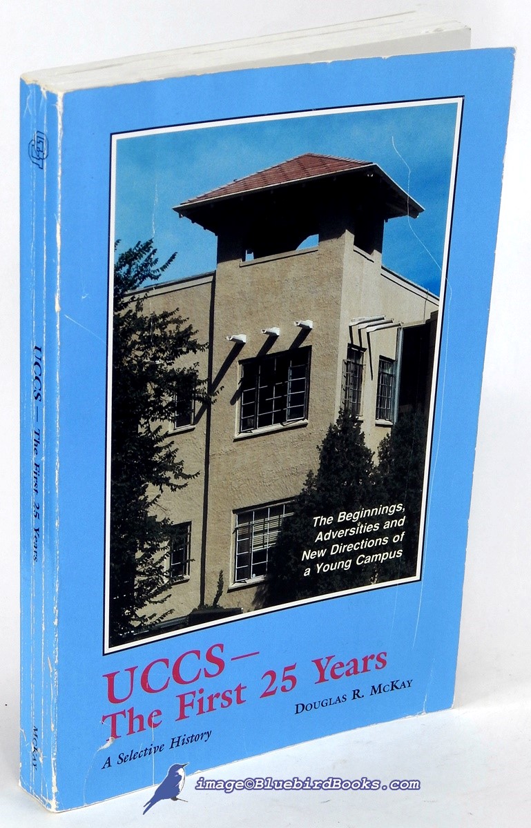 UCCS--The First 25 Years, A Selective History