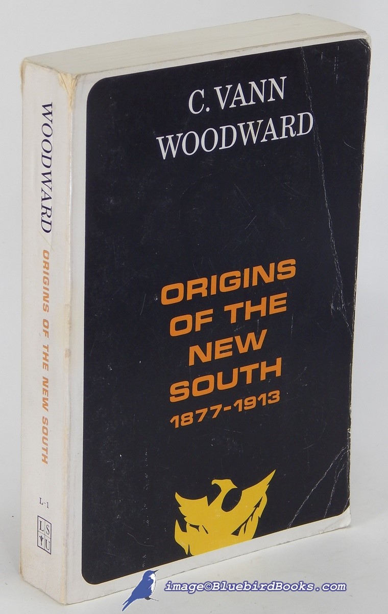 Origins of the New South 1877-1913