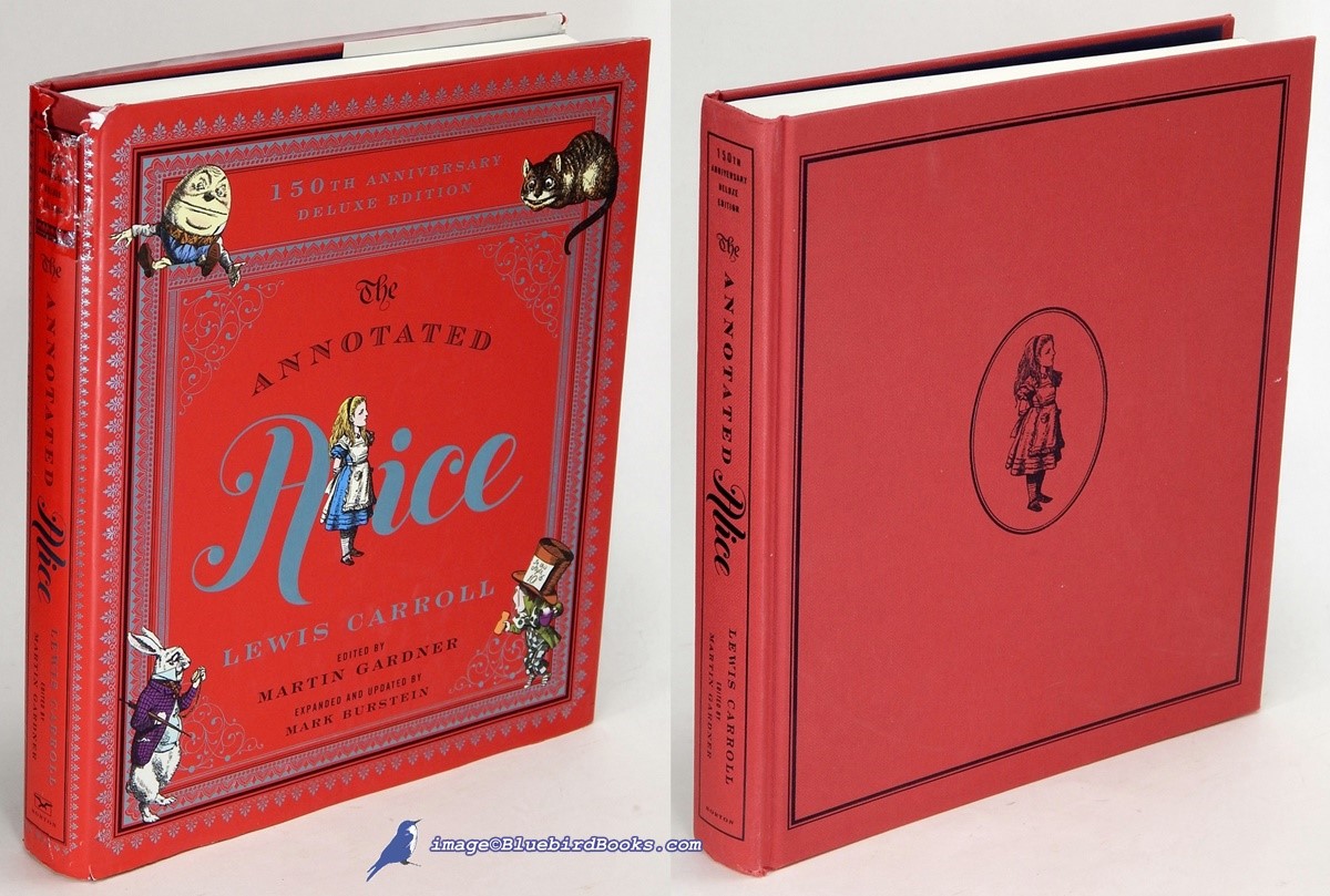 The Annotated Alice: 150th Anniversary Deluxe Edition of Alice's Adventures in Wonderland and Through the Looking Glass