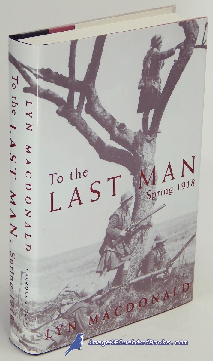 Image for To the Last Man: Spring 1918 To the Last Man: Spring 1918