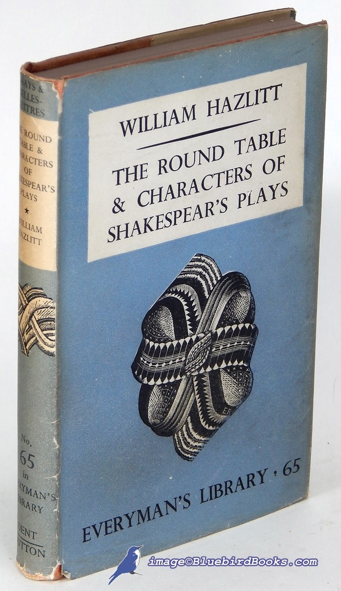 The Round Table -and- Characters of Shakespear's Plays (Everyman's Library #65)