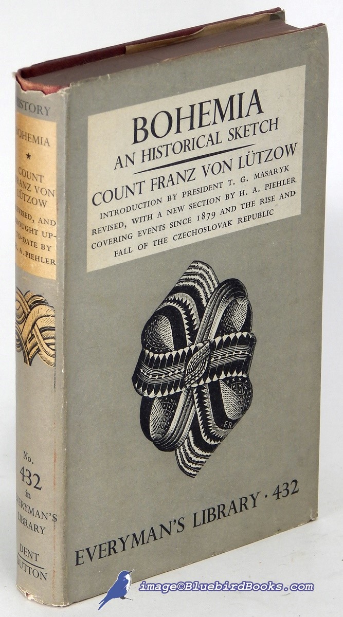 Bohemia: An Historical Sketch (Everyman's Library #432)