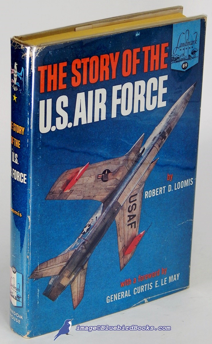 The Story of the U.S. Air Force (Landmark Books #89)