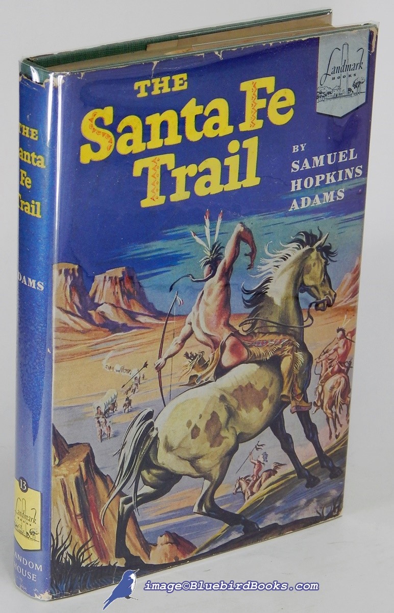 The Santa Fe Trail (Landmark Books #13)