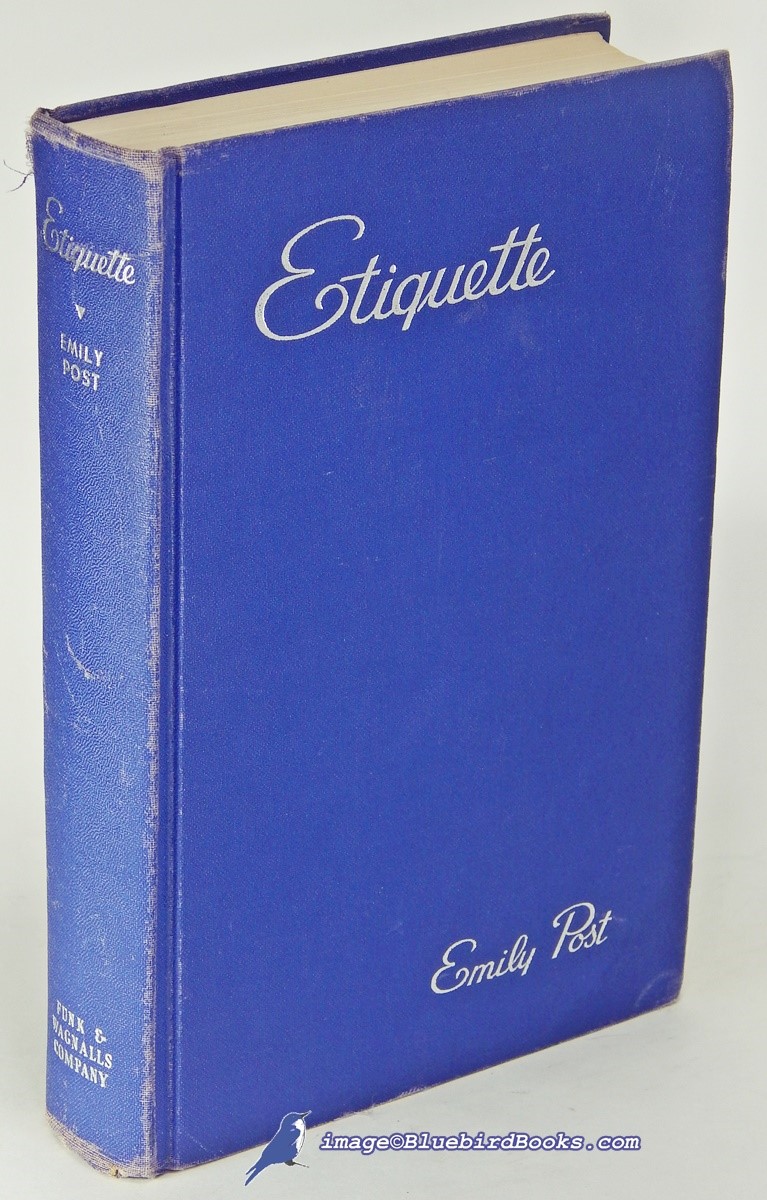 Etiquette: The Blue Book of Social Usage (Seventy-Eighth Printing, 1952, of the Revised Editions)