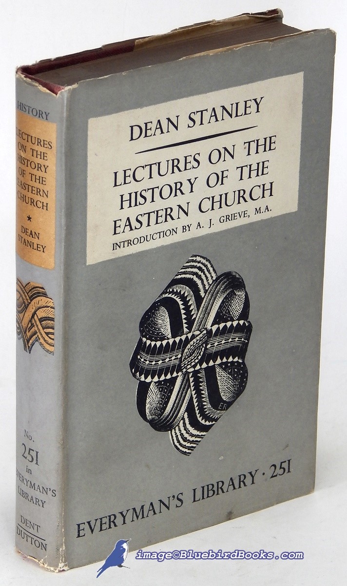 Lectures on the History of the Eastern Church (Everyman's Library #251)