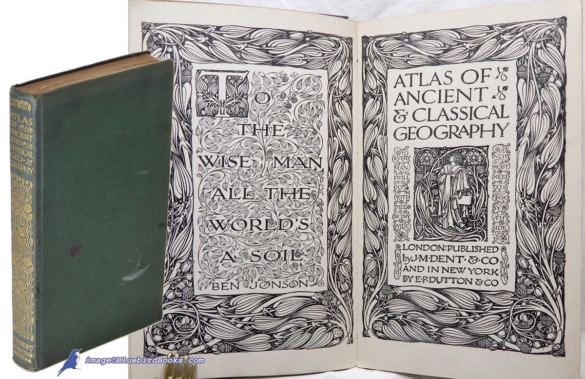 Atlas of Ancient & Classical Geography (First Everyman's Library Edition, EL #197A)
