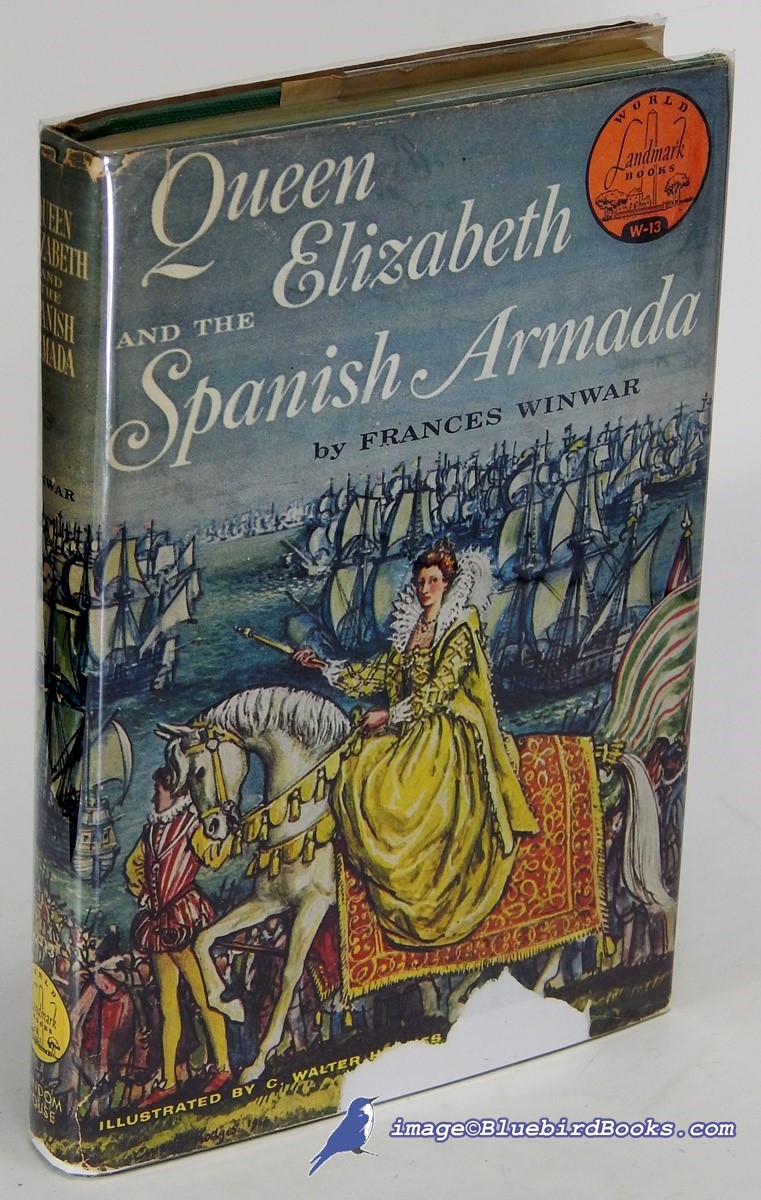 Queen Elizabeth and the Spanish Armada (World Landmark Books Series No. W-13)