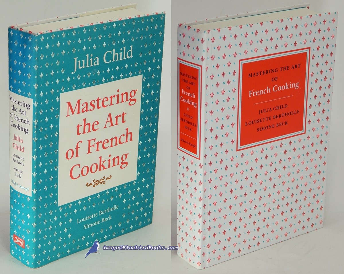 Image for Mastering the Art of French Cooking, Volume One: The 40th Anniversary Edition Mastering the Art of French Cooking, Volume One: The 40th Anniversary Edition