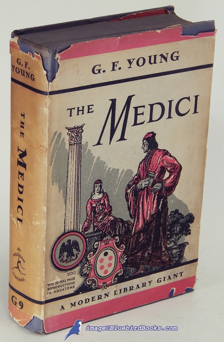 The Medici; (First Modern Library Giant Edition, ML #G9.1)