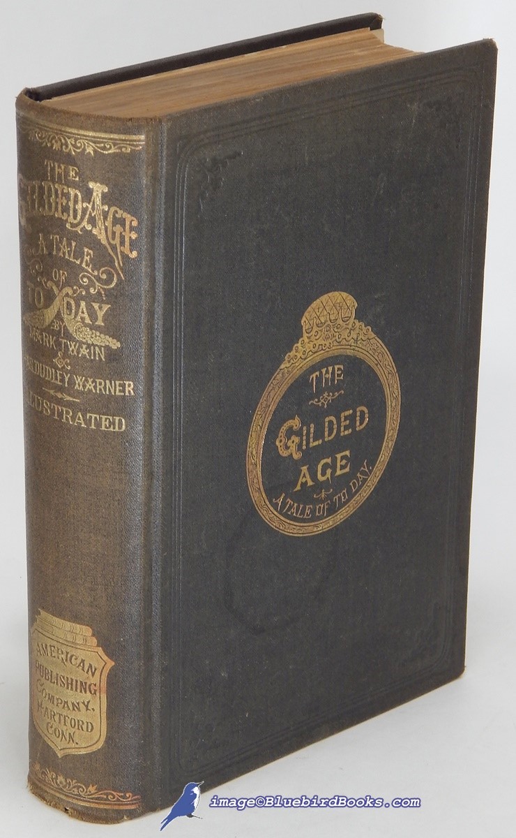 The Gilded Age: A Tale of To-Day