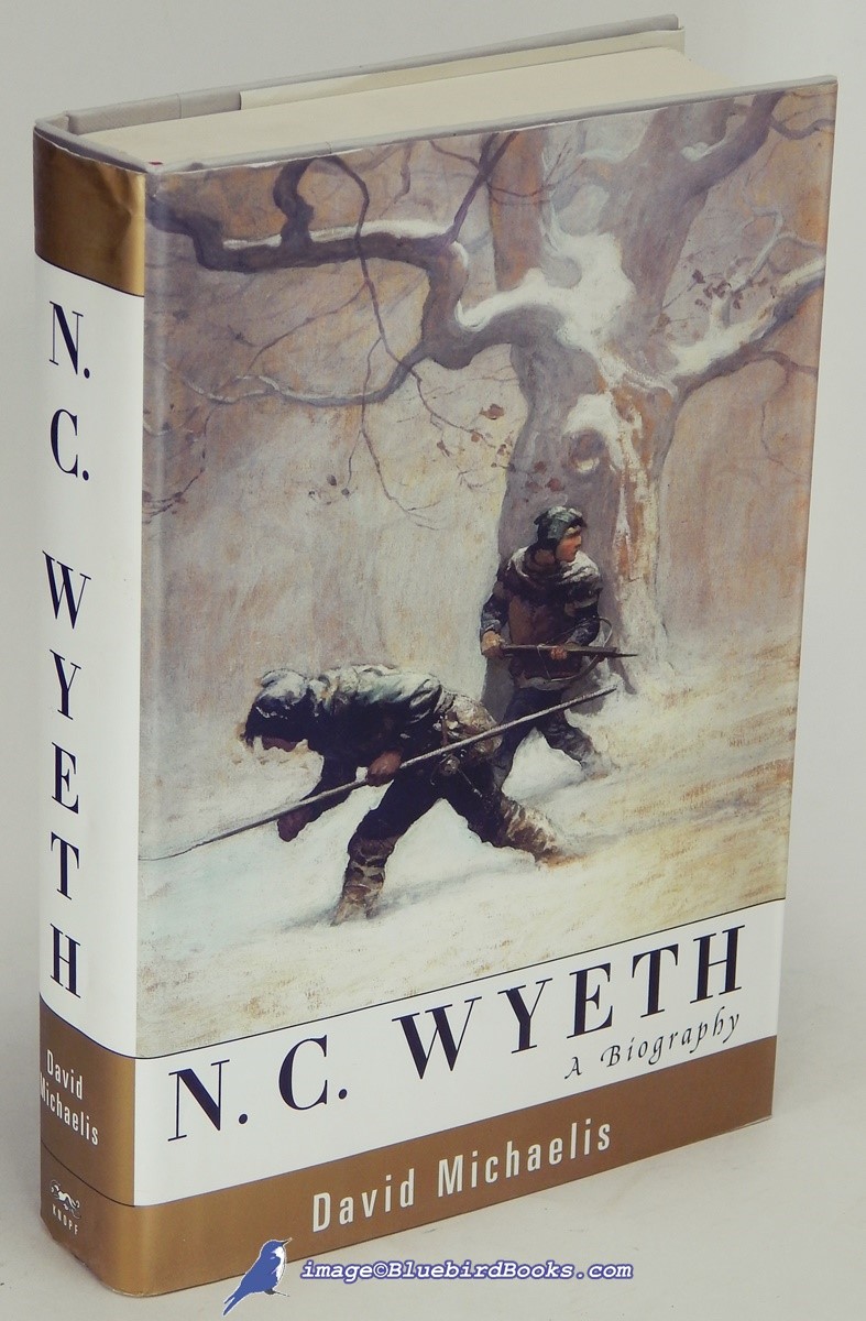Image for N. C. Wyeth: A Biography N. C. Wyeth: A Biography