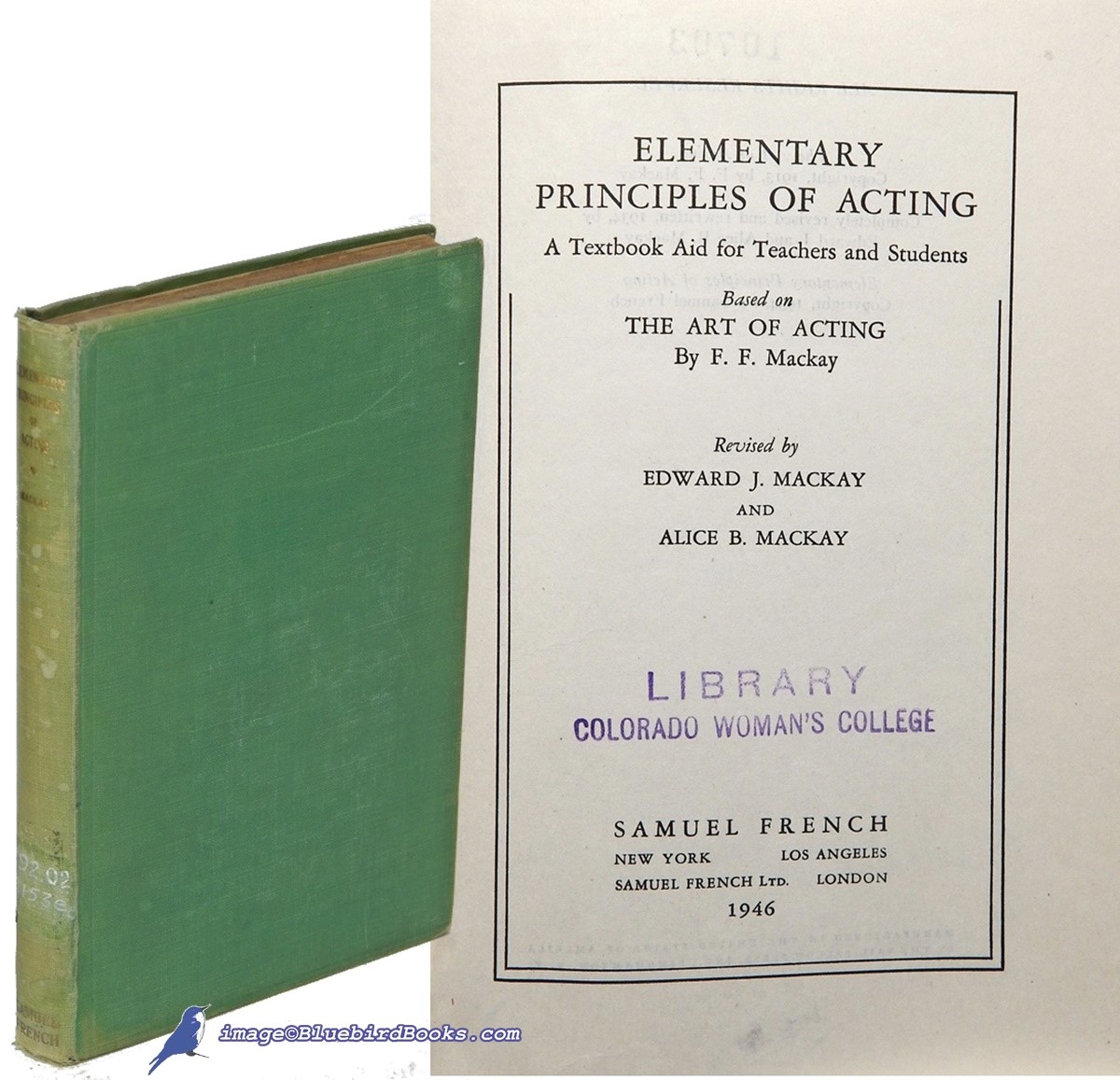 Image for Elementary Principles of Acting: A Textbook Aid for Teachers and Students; (Based on The Art of Acting by F. F. Mackay) Elementary Principles of Acting: A Textbook Aid for Teachers and Students; (Based on The Art of Acting by F. F. Mackay)