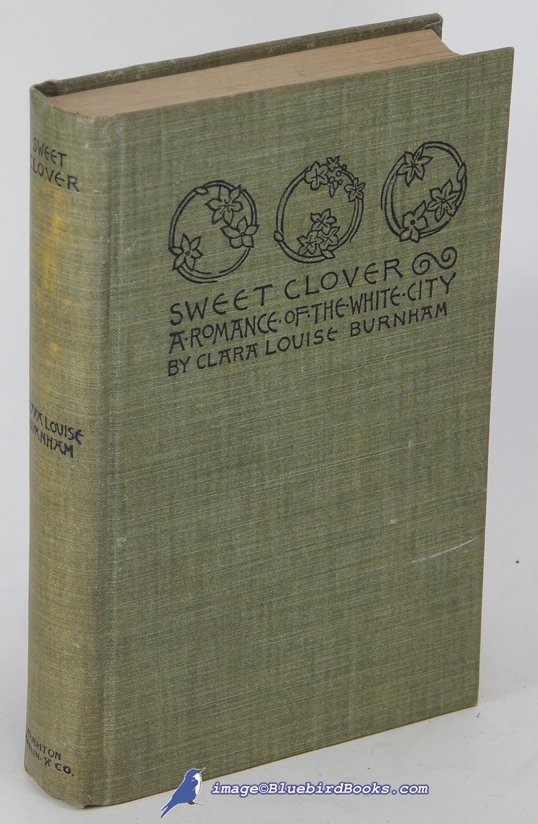 Image for Sweet Clover: A Romance of the White City Sweet Clover: A Romance of the White City