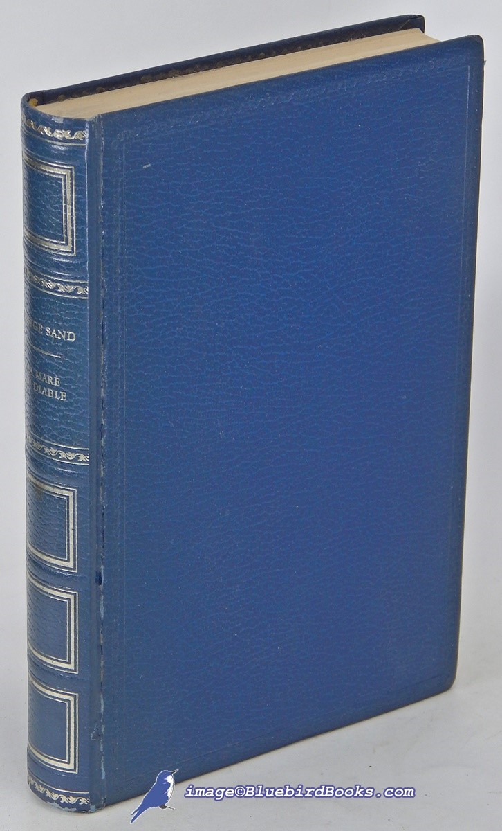 La Mare au Diable -and- Franois le Champi; (Two novels in one book, entirely written in French)