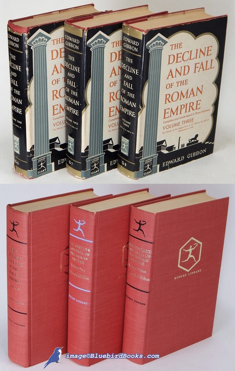 The Decline and Fall of the Roman Empire: Complete and Unabridged in Three Volumes ; (3 Volume Modern Library Giant Set: G6.2, G7.2, G8.2)