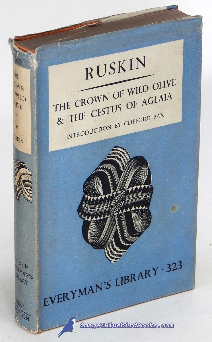 The Crown of Wild Olive -and- The Cestus of Aglaia; (Everyman's Library #323)