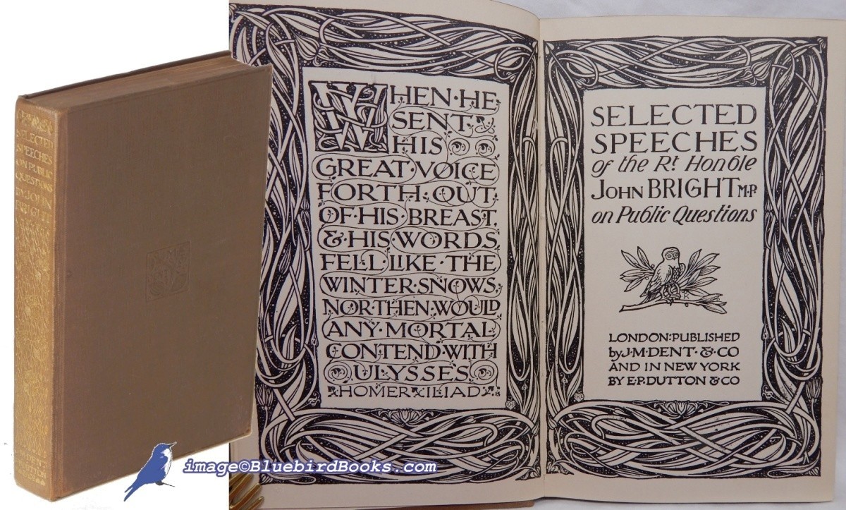 Selected Speeches of the Rt. Honorable John Bright M.P. on Public Questions; (First Everyman's Library Edition, EL #252)