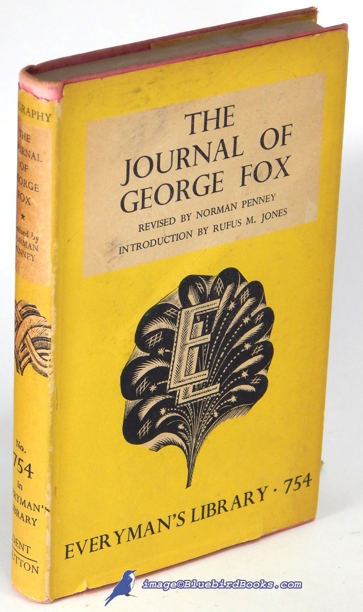 The Journal of George Fox [early Quakers]; (Everyman's Library #754)