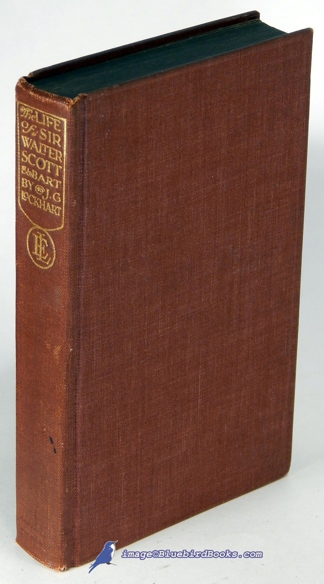 Image for Narrative of the Life of Sir Walter Scott, Bart: Begun by Himself and Continued by J. G. Lockhart; (Everyman's Library, library binding, EL #55) Narrative of the Life of Sir Walter Scott, Bart: Begun by Himself and Continued by J. G. Lockhart; (Everyman's Library, library binding, EL #55)