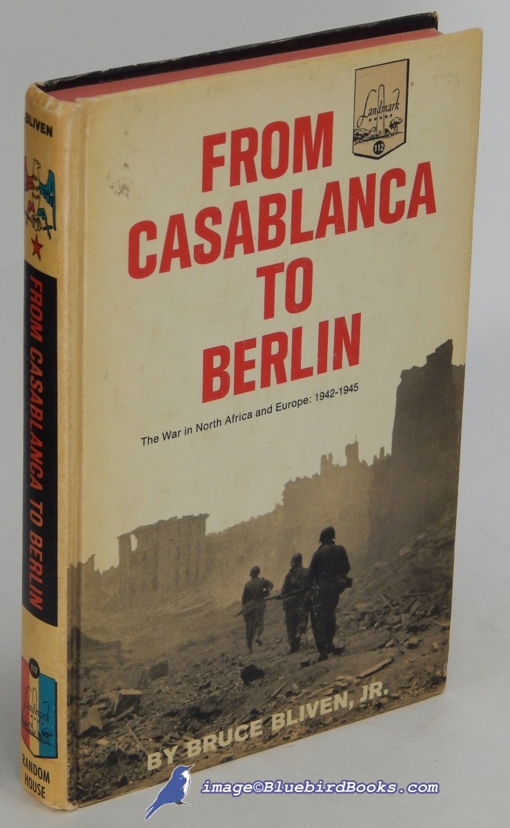 From Casablanca to Berlin: The War in North Africa and Europe, 1942-1945; (Landmark Books #112)