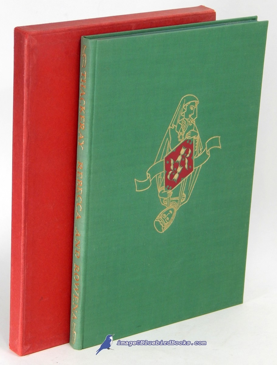 Rebecca and Rowena: A Romance upon Romance; (number 1959 in a limited edition of 3000 copies)