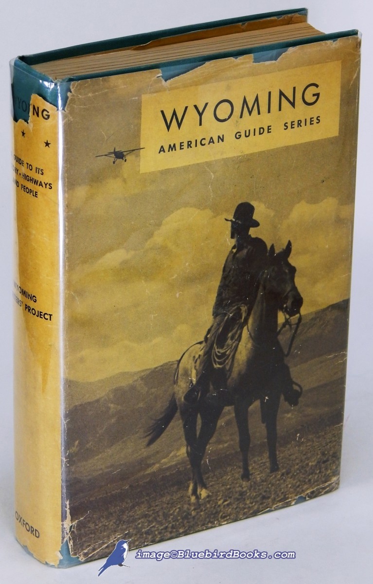 Image for Wyoming: A Guide to Its History, Highways and People; (American Guide Series) Wyoming: A Guide to Its History, Highways and People; (American Guide Series)