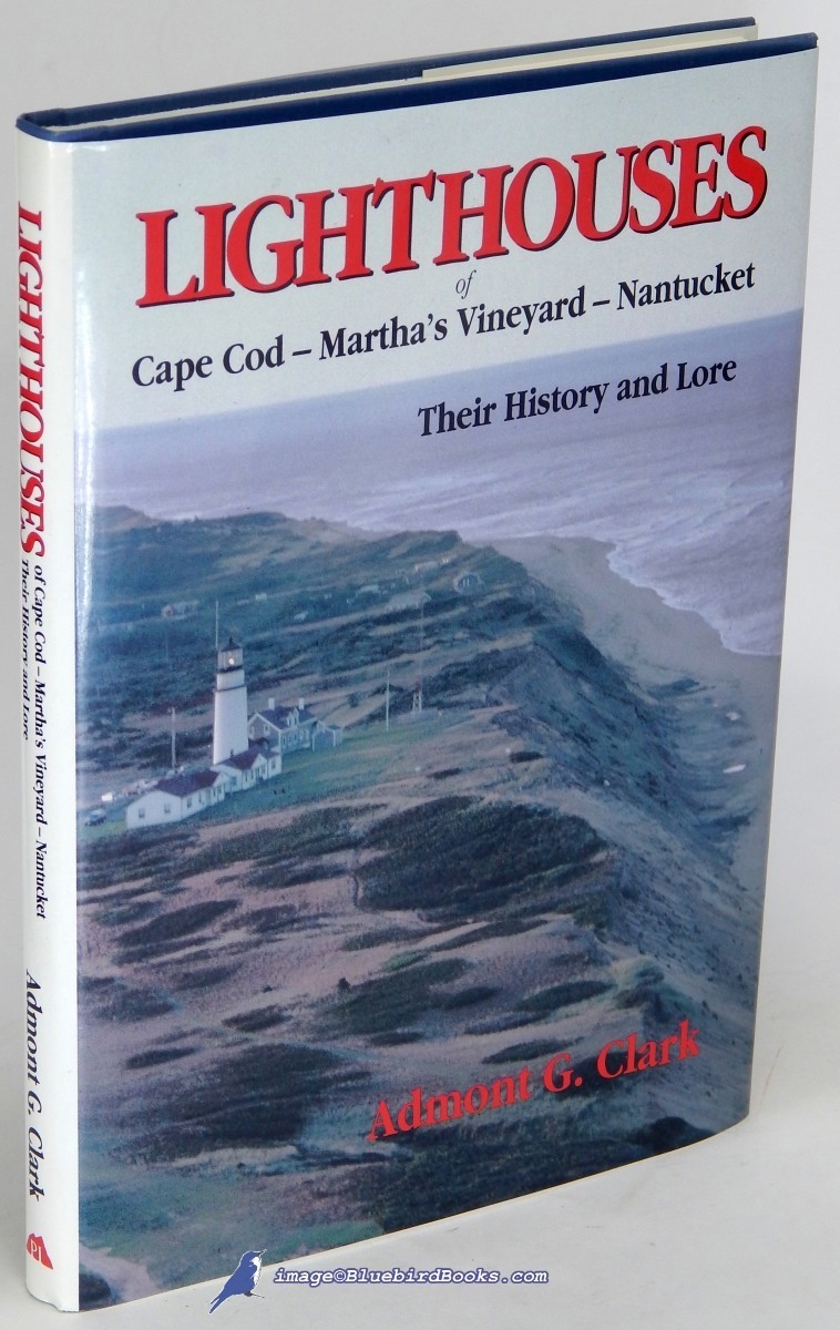 Image for Lighthouses of Cape Cod--Martha's Vineyard--Nantucket: Their History and Lore Lighthouses of Cape Cod--Martha's Vineyard--Nantucket: Their History and Lore