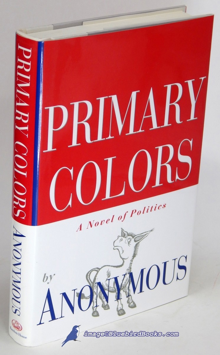 Image for Primary Colors: A Novel of Politics Primary Colors: A Novel of Politics