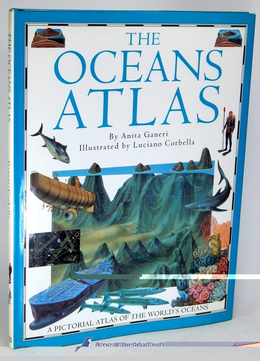 Image for The Oceans Atlas: A Pictorial Atlas of the World's Oceans The Oceans Atlas: A Pictorial Atlas of the World's Oceans