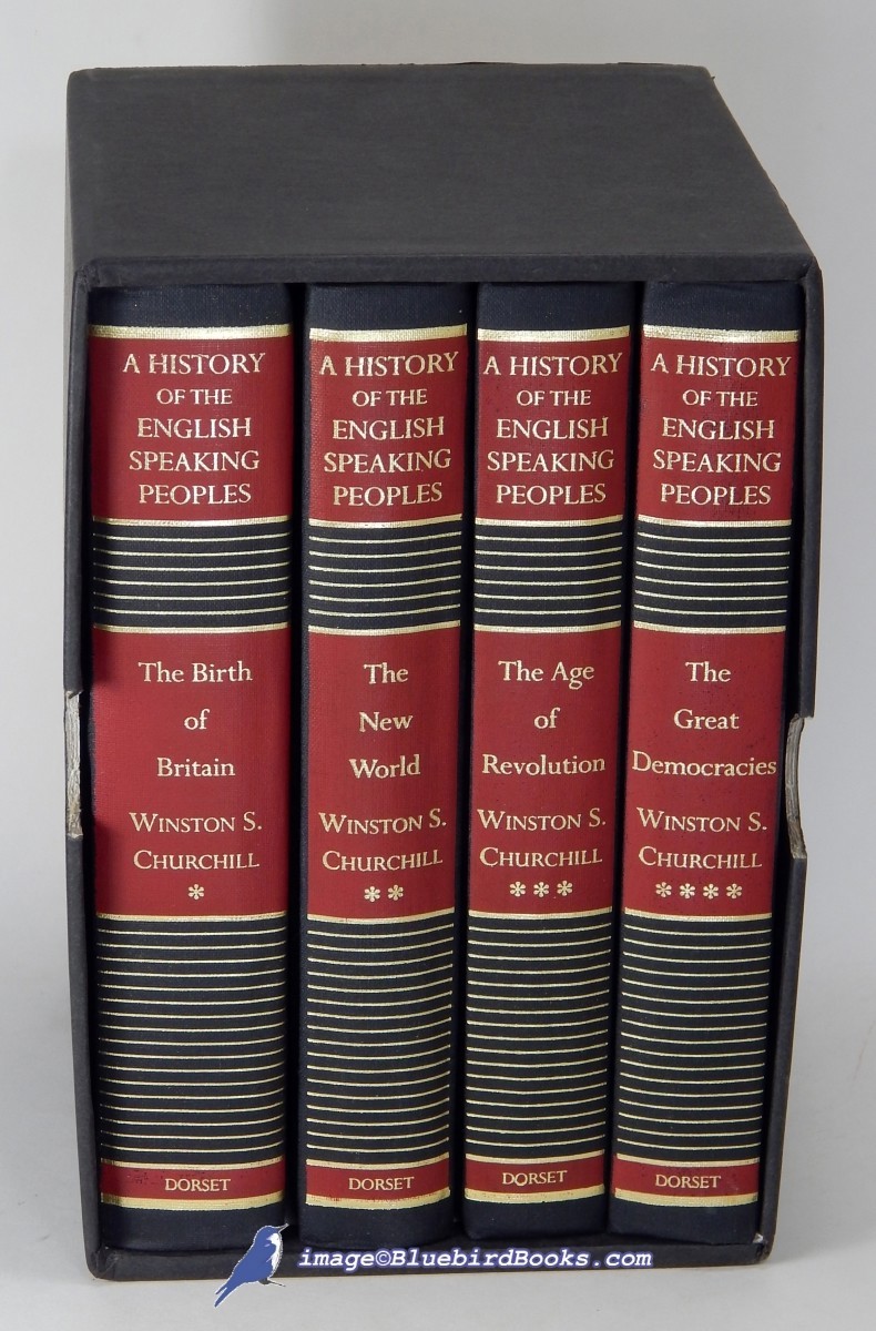 A History of the English-Speaking Peoples, Volume One: The Birth of Britain, Vol. Two: The New World, Vol. Three: The Age of Revolution, Vol. Four: The Great Democracies; (4 Volume Set in shared slipcase)