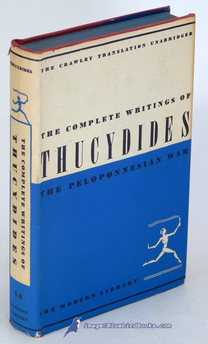 The Complete Writings of Thucydides: The Peloponnesian War, (with fold-out color map); (Modern Library #58.2)