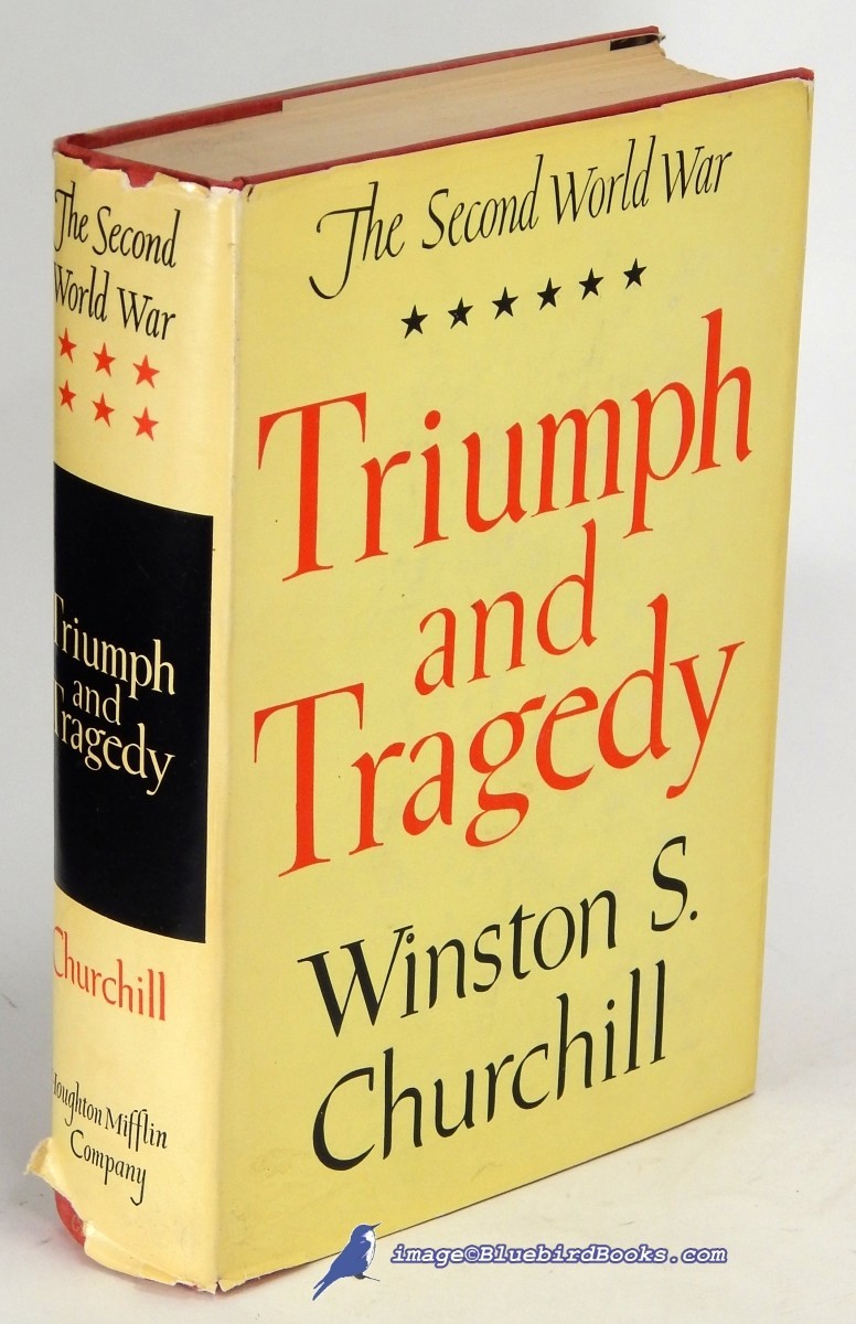 Image for Triumph and Tragedy: Volume Six in The Second World War series (of Six) Triumph and Tragedy: Volume Six in The Second World War series (of Six)