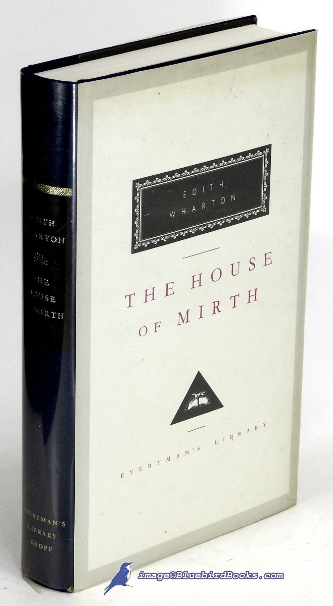 Image for The House of Mirth; (Everyman's Library ISBN series, #46) The House of Mirth; (Everyman's Library ISBN series, #46)