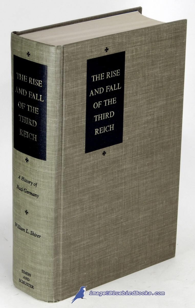 Image for The Rise and Fall of the Third Reich: A History of Nazi Germany The Rise and Fall of the Third Reich: A History of Nazi Germany