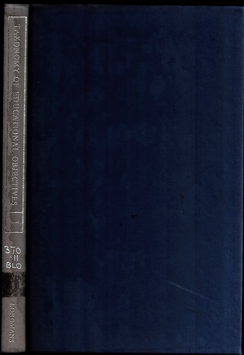 BLOOM, BENJAMIN S. (EDITOR) - Taxonomy of Educational Objectives. The Classification of Educational Goals. Handbook 1 Cognitive Domain