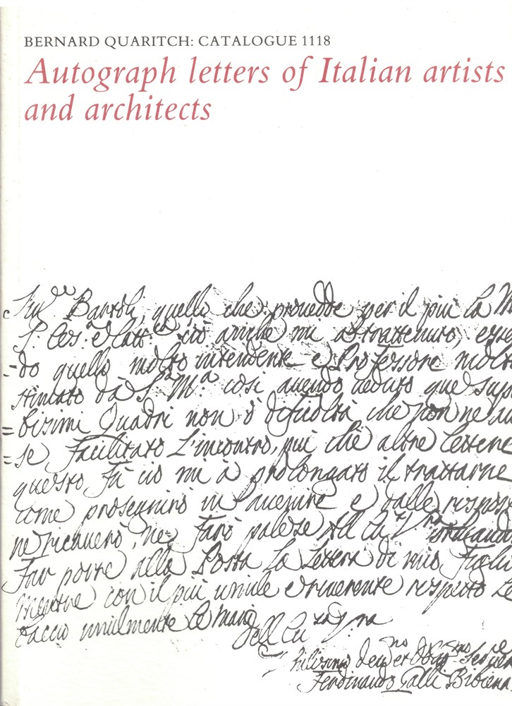 QUARITCH, BERNARD - Autograph Letters of Italian Artists and Architects. Catalogue 1118