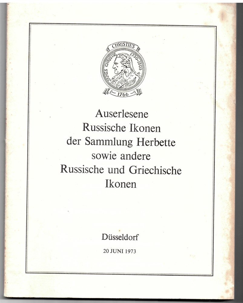 CHRISTIE'S - Auserlesene Russische Ikonen Versteigert Durch Christie, Manson & Woods, Kg. Dr. Geza Von Habsburg-Lothringen... IM Malkasten, DSseldorf... Am Mittwoch, 20. June 1973