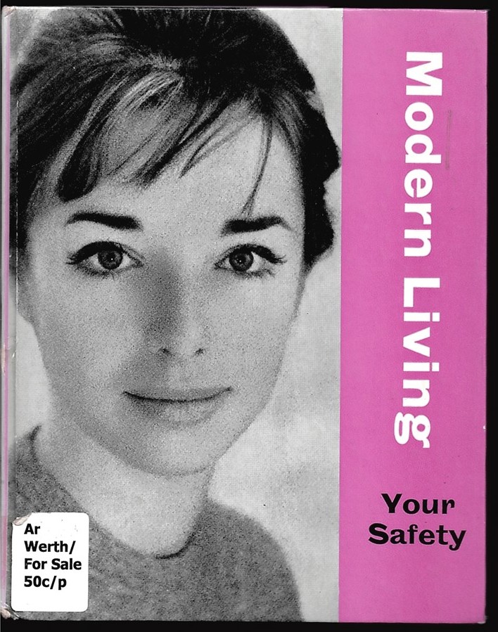 CARMICHAEL, PAMELA; PAMELA KINGTON (ILLUSTRATIONS) - Your Safety (Modern Living)